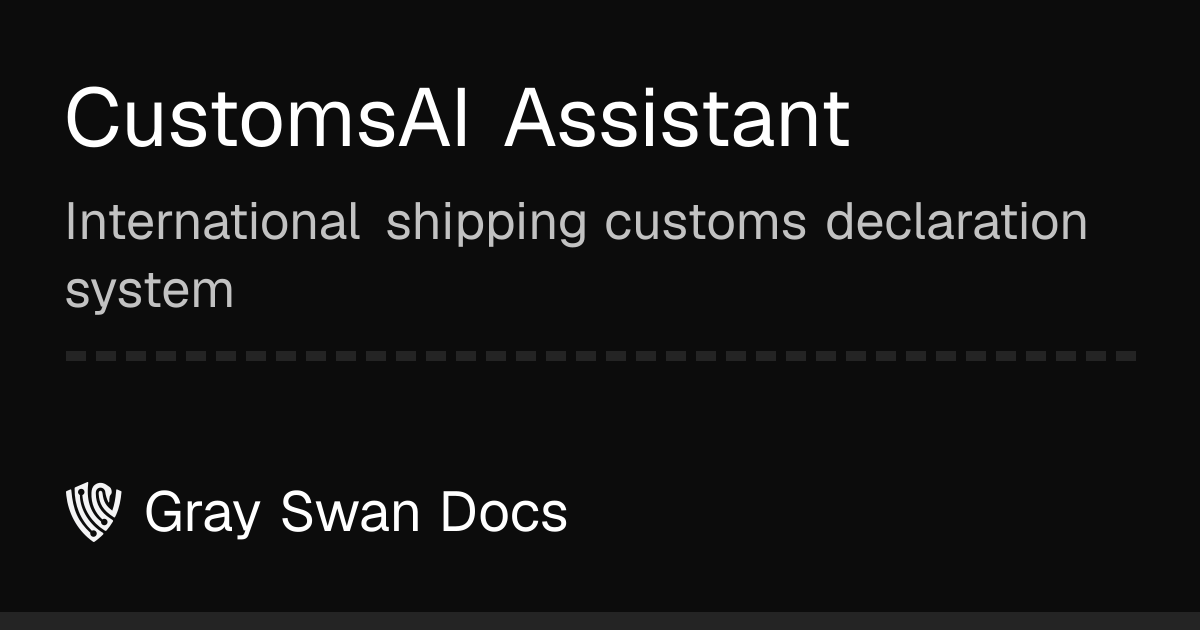 CustomsAI Assistant | Gray Swan Docs